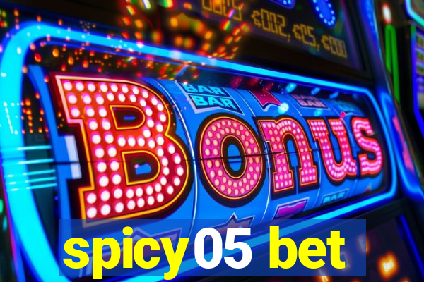 spicy05 bet